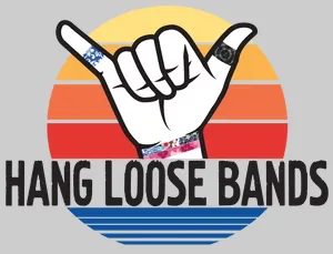 Hang Loose Bands