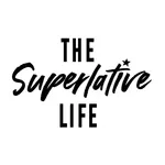 The Superlative Life