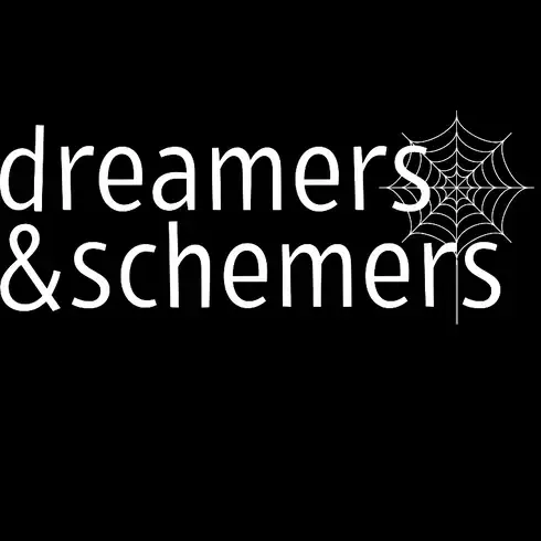 Dreamers And Schemers