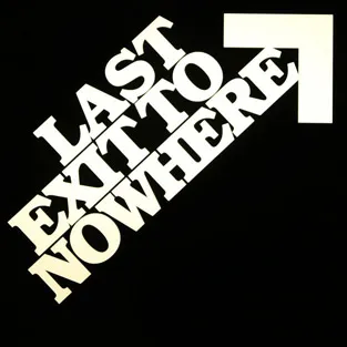 Last Exit to Nowhere