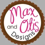 Max & Otis Designs