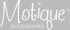 Motique Accessories