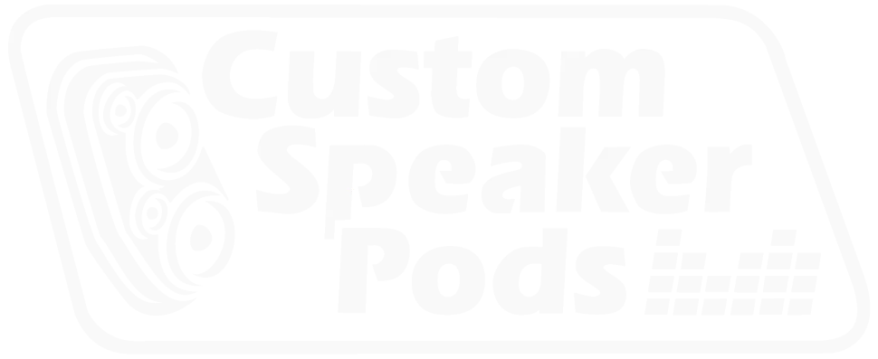 Custom Speaker Pods