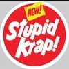 STUPID KRAP