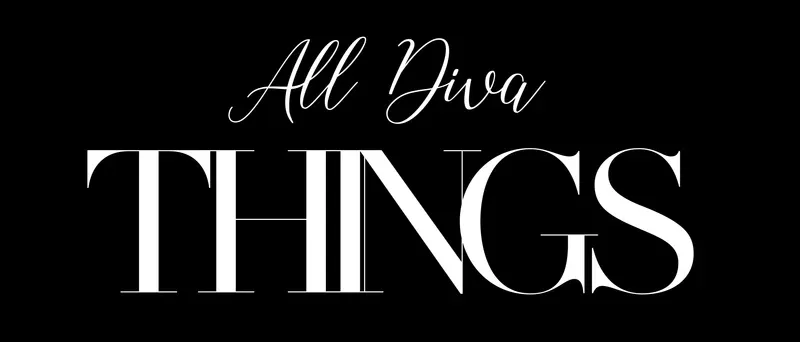 All Diva Things