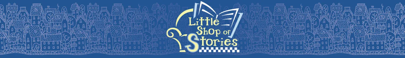 Little Shop of Stories