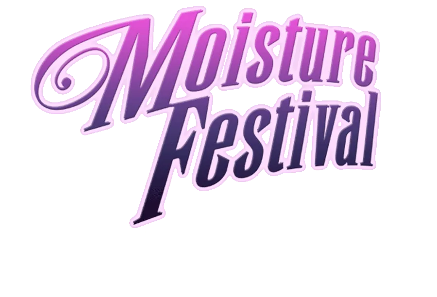 Moisture Festival