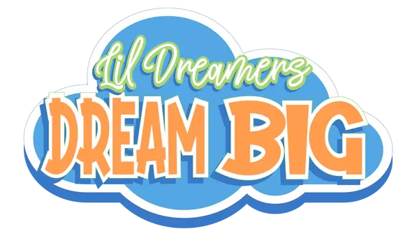 Lil Dreamers Dream Big