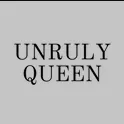 Unruly Queen