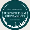 Just for Them Gift Baskets