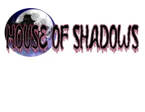 House Of Shadows