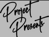 Project Presents