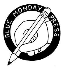 Blue Monday Press