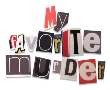 My Favorite Murder