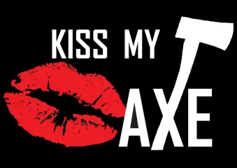 Kiss My Axe