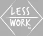 Less Work