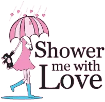 Shower me with love