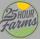 25 Hour Farms