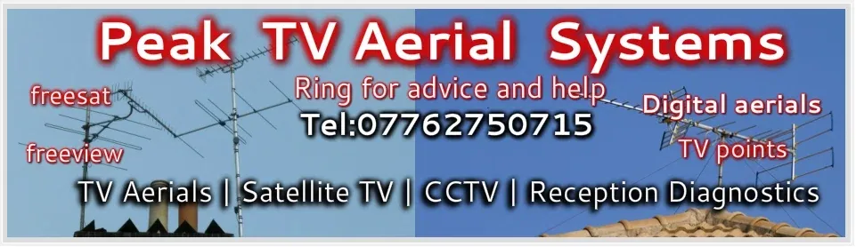 ​Peak TV  Aerials & CCTV Systems