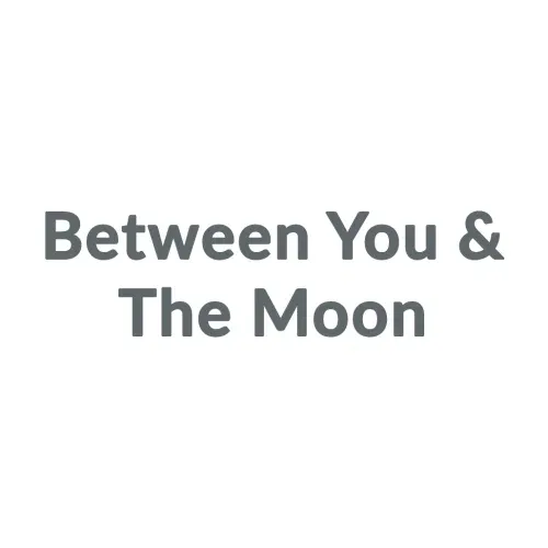 Between You & the Moon