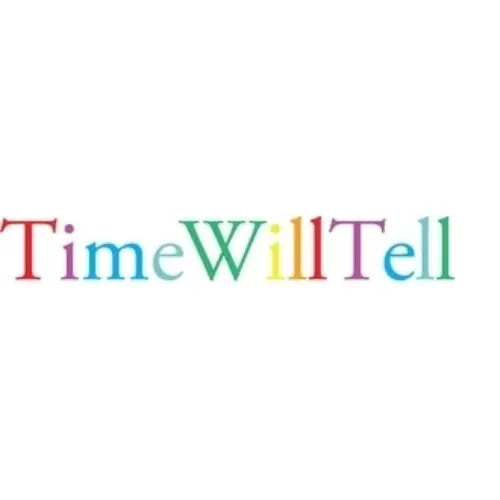 Time Will Tell