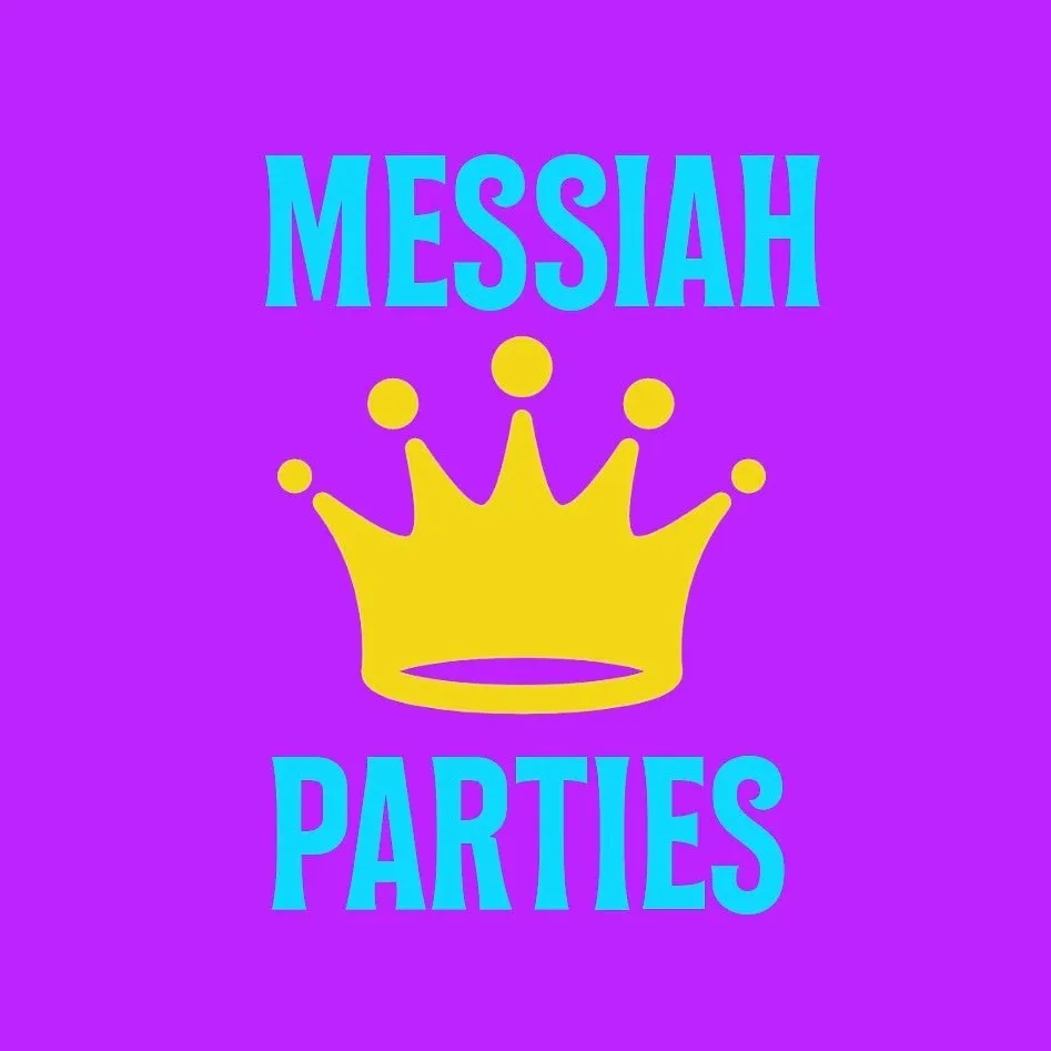 Messiah Parties