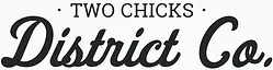 Twochicksdistrictco