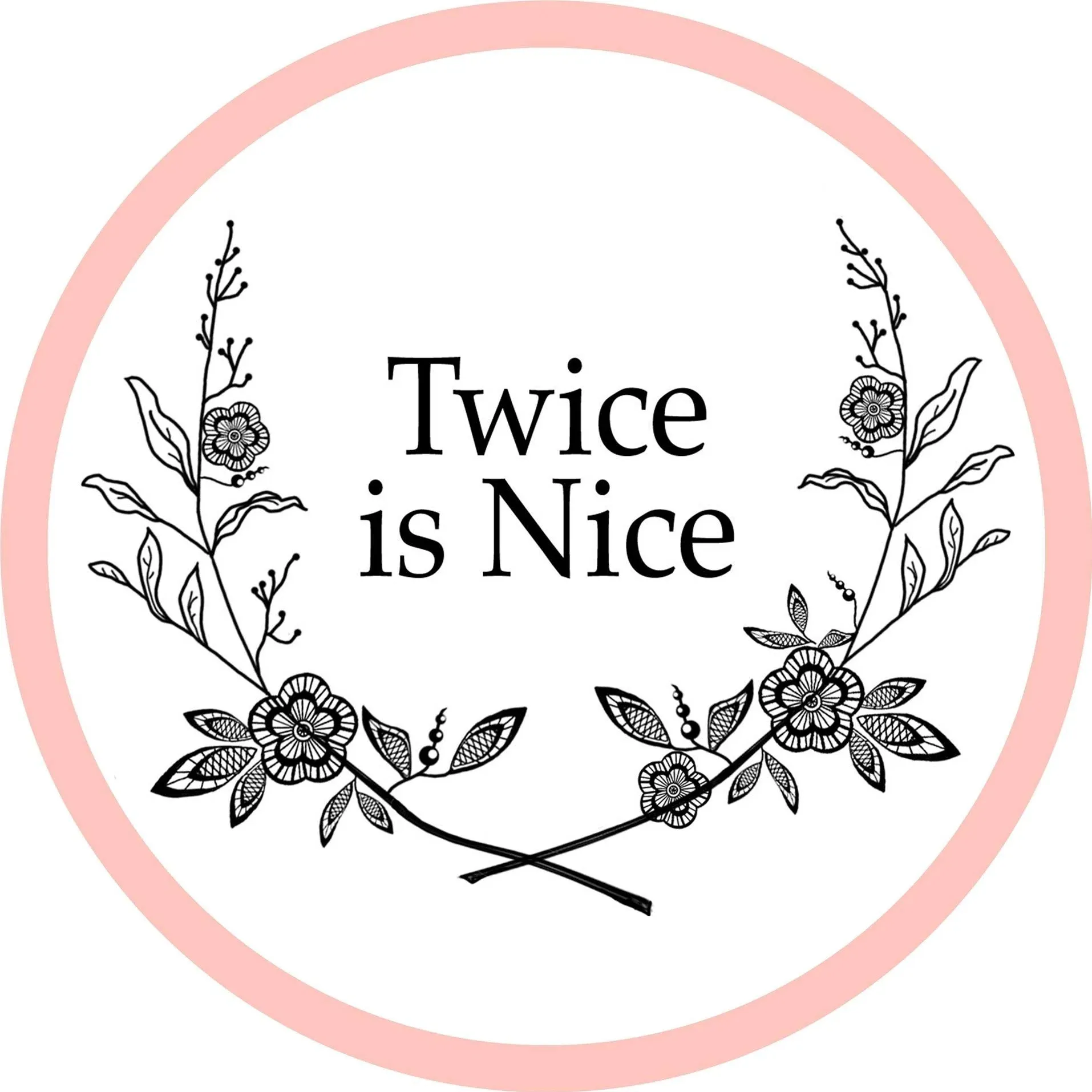 Twice is Nice