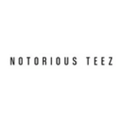 NOTORIOUS TEEZ