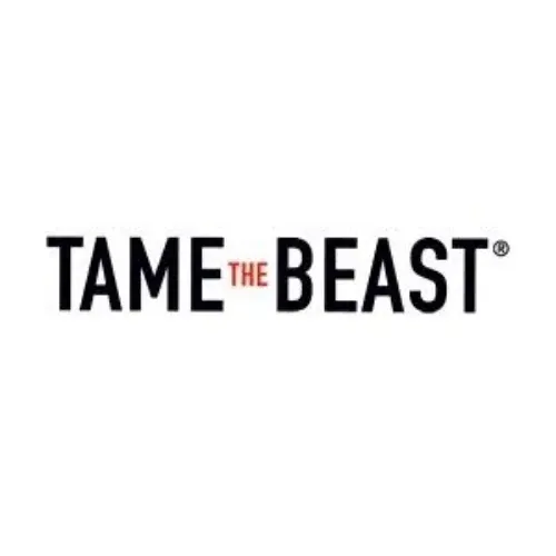 TAME the BEAST