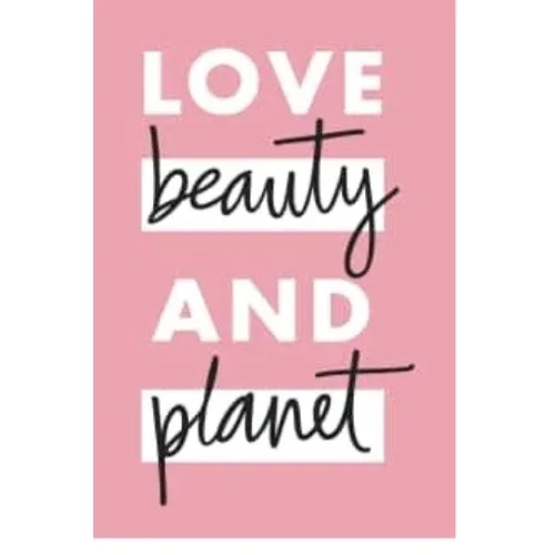 Love Beauty and Planet