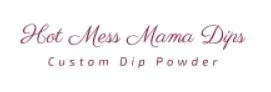 Hot Mess Mama Dips