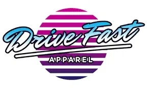 Drive Fast Apparel