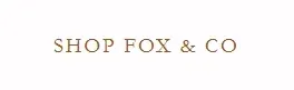 Shop Fox & CO