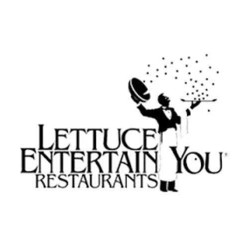 LETTUCE ENTERTAIN YOU