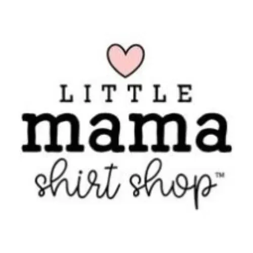 Little Mama Shirt Shop