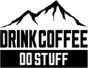 Drink Coffee Do Stuff