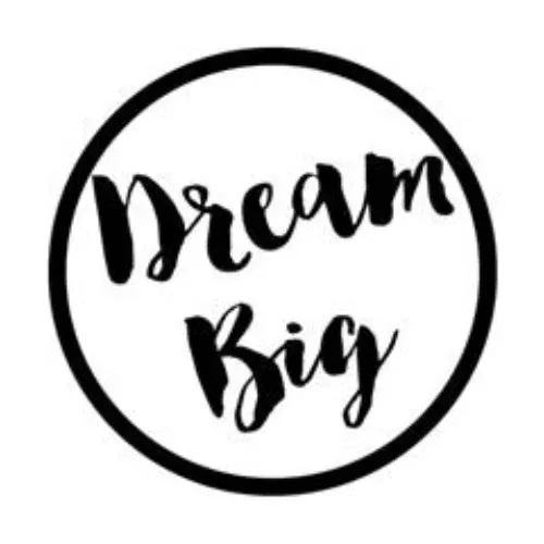 Dream Big Printables