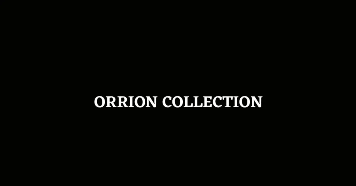 Orrion Collection