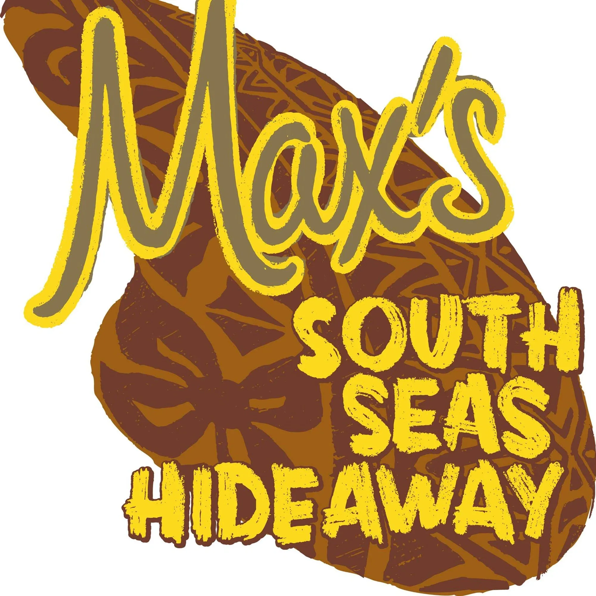 Max’s South Seas Hideaway