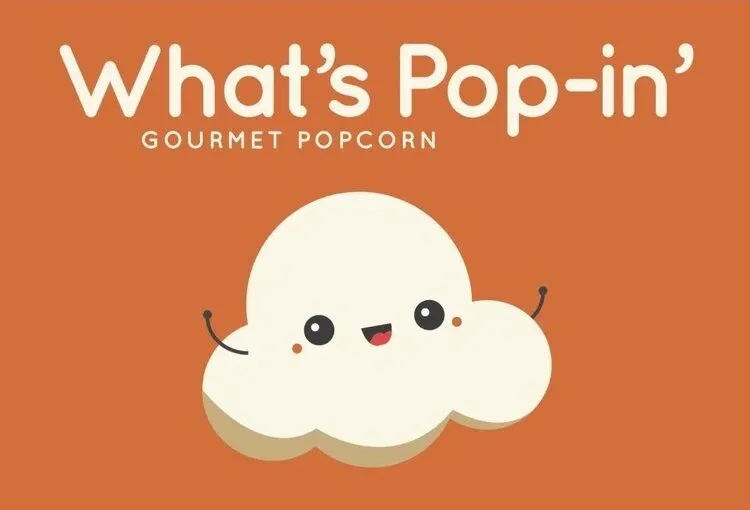 What\'s Pop-In\' Gourmet Popcorn