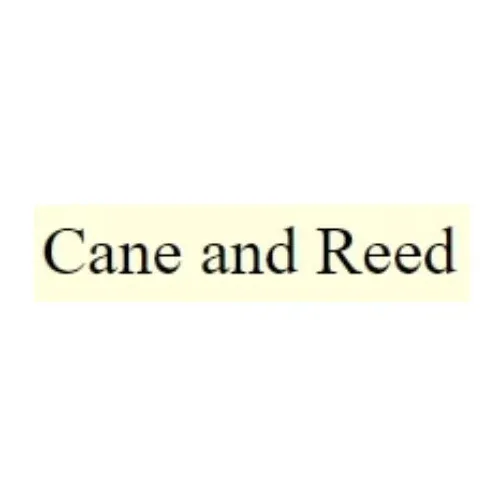 Cane and Reed