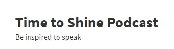 Time to Shine Podcast