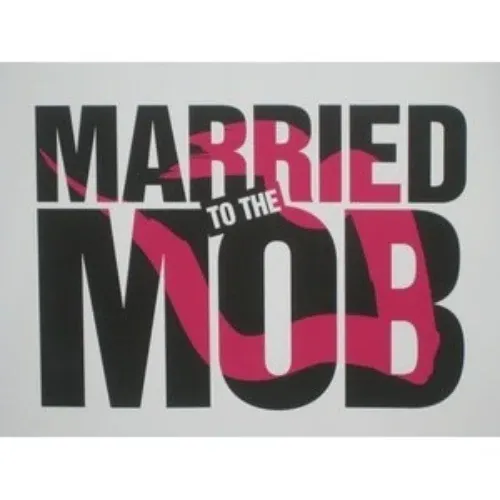 Married To The Mob