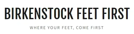 Birkenstock Feet First