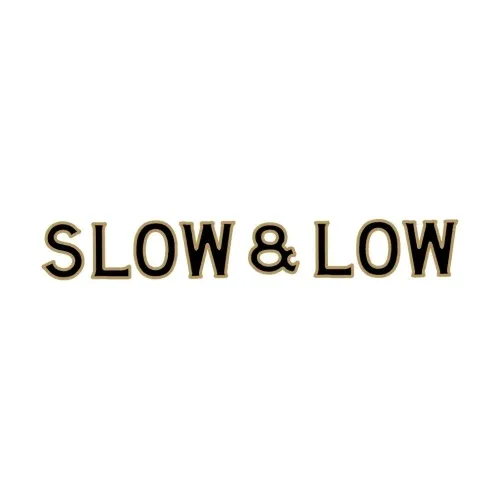 Slow and Low