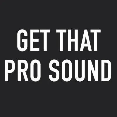 Get That Pro Sound