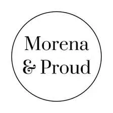 Morena and Proud