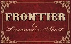 Frontier by Lawrence Scott