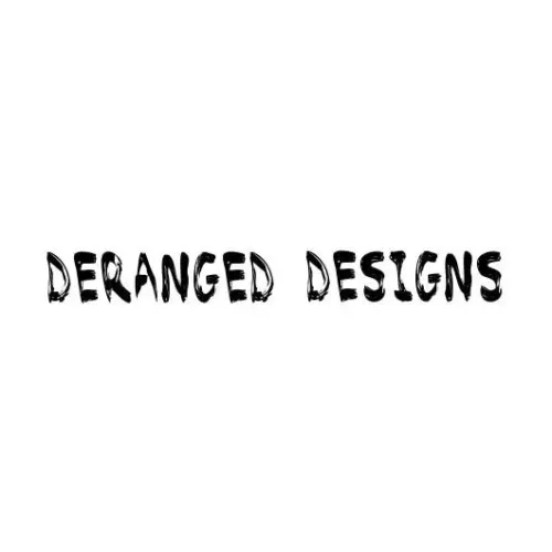 Deranged Designs